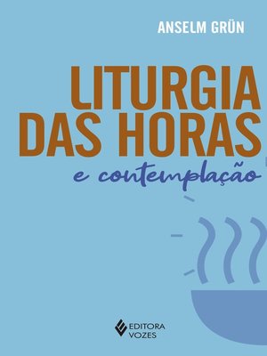 cover image of Liturgia das horas e contemplação